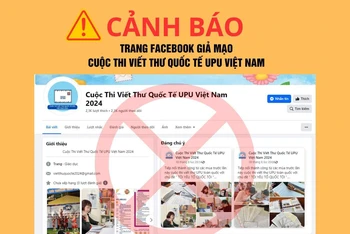 Cảnh báo của Vietnam Post, đơn vị tham gia tổ chức Cuộc thi Viết thư quốc tế UPU tại Việt Nam.