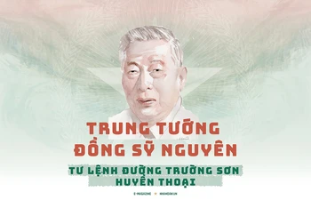 Trung tướng Đồng Sỹ Nguyên - Tư lệnh đường Trường Sơn huyền thoại