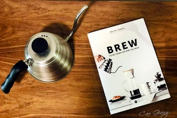 Đọc sách: “Brew-Tuyệt đỉnh cà-phê tại nhà”