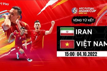 Trực tiếp futsal: Việt Nam đối đầu Iran