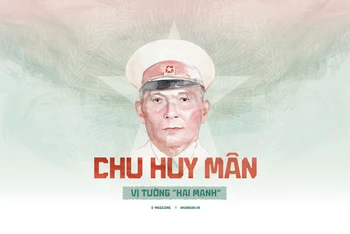 Đại tướng Chu Huy Mân – vị tướng “Hai Mạnh”