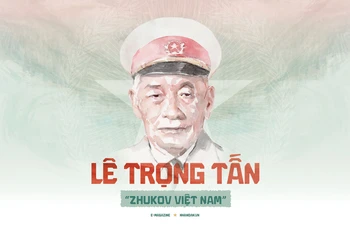 Đại tướng Lê Trọng Tấn - “Zhukov Việt Nam”