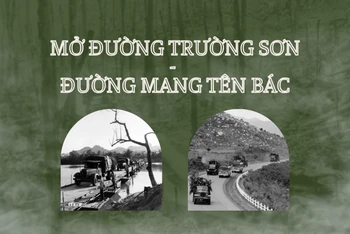 Mở đường Trường Sơn - Ðường mang tên Bác