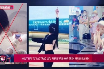 Câu chuyện văn hóa: Nguy hại từ các trào lưu phản văn hóa trên mạng xã hội