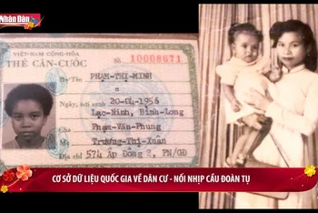 Cơ sở dữ liệu quốc gia về dân cư - Nối nhịp cầu đoàn tụ