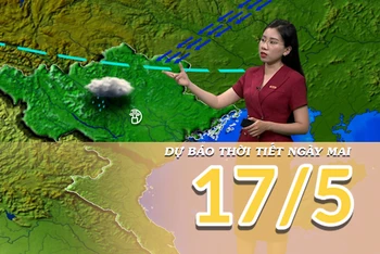 [Video] Dự báo thời tiết đêm nay và ngày mai 17/5/2025: Mưa dông tiếp diễn tại Bắc Bộ 