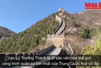 [Video] Khám phá Vạn Lý Trường Thành