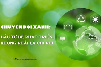 Chuyển đổi xanh: Đầu tư để phát triển, không phải là chi phí