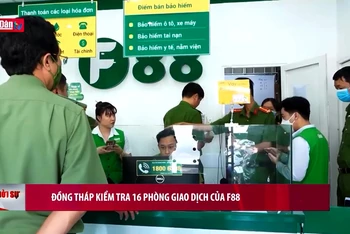 Đồng Tháp kiểm tra 16 phòng giao dịch của F88