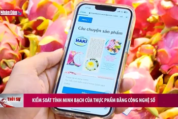 Kiểm soát tính minh bạch của thực phẩm bằng công nghệ số