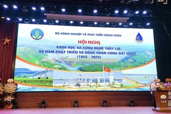 Hội nghị khoa học công nghệ thủy lợi 80 năm phát triển và đồng hành cùng đất nước.