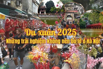 Du xuân 2025: Những trải nghiệm không nên bỏ lỡ ở Hà Nội