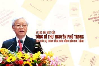 Vì sao bài viết của Tổng Bí thư Nguyễn Phú Trọng thu hút sự quan tâm của đông đảo dư luận?