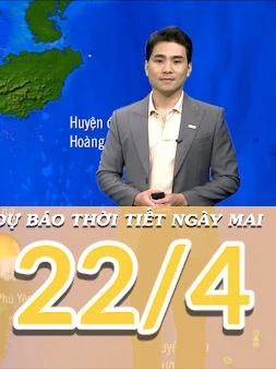 [Video] Dự báo thời tiết đêm nay và ngày mai 22/4/2025: Nắng nóng trên các khu vực, mưa dông về chiều tối và đêm