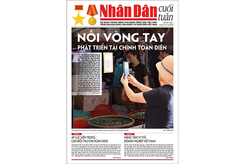 Đón đọc Nhân Dân cuối tuần số 43 (Phát hành từ ngày 25/10) 