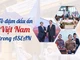 Tô đậm dấu ấn Việt Nam trong ASEAN