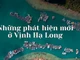 Những phát hiện mới ở Vịnh Hạ Long