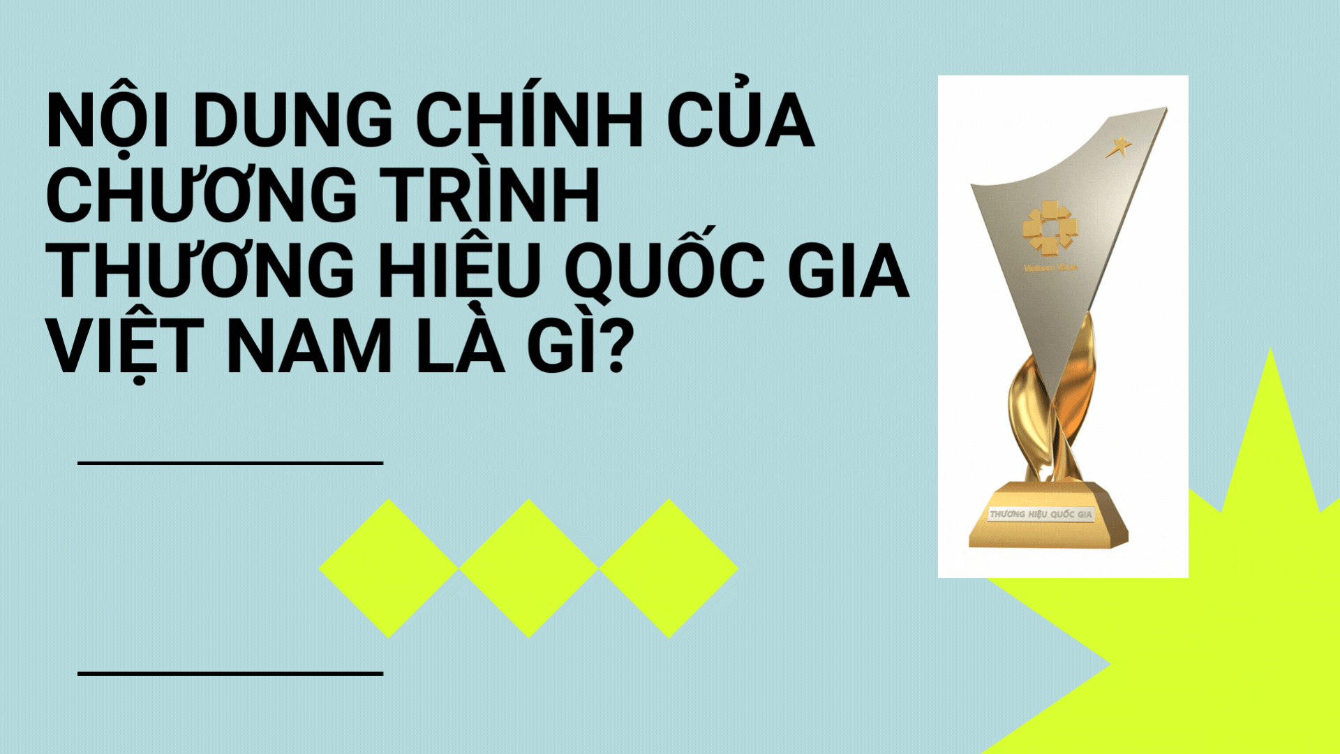 [Hỏi-Đáp] Nội dung chính của Chương trình Thương hiệu Quốc gia Việt Nam là gì?