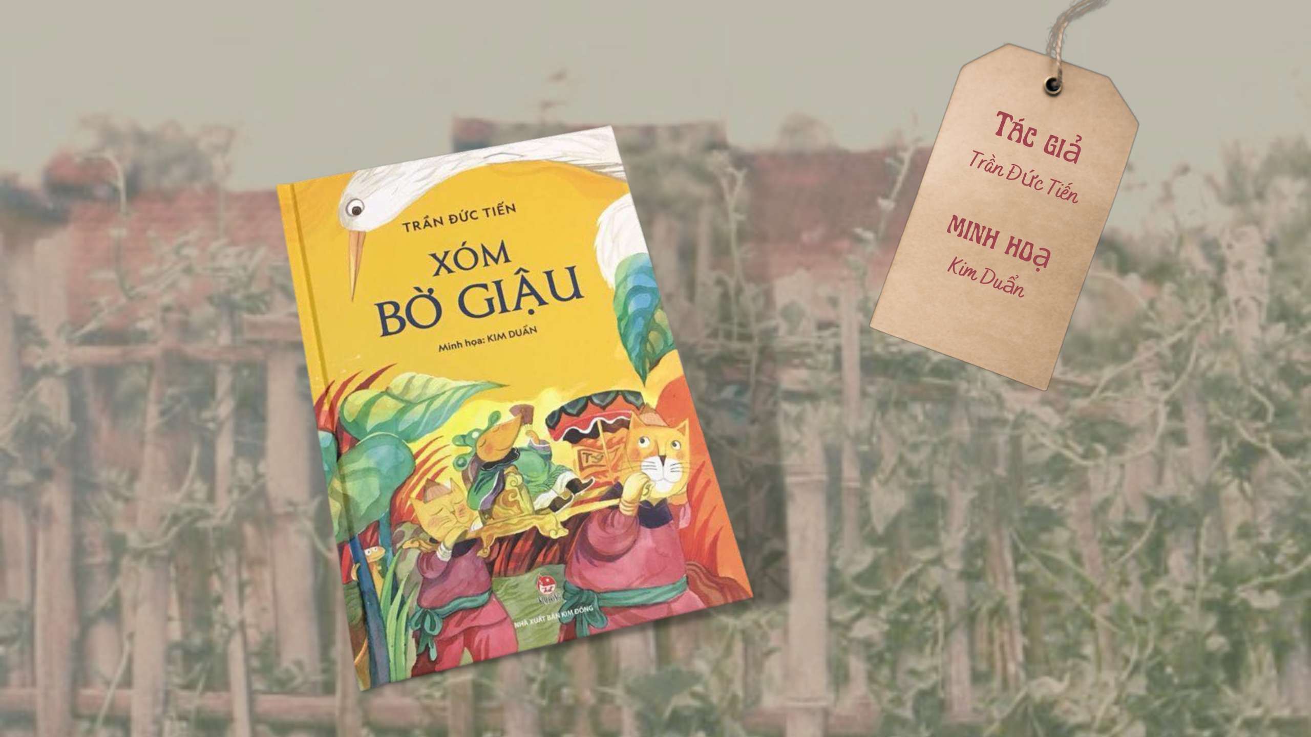 Đọc sách: “Xóm Bờ Giậu” - những ký ức nuôi dưỡng tâm hồn
