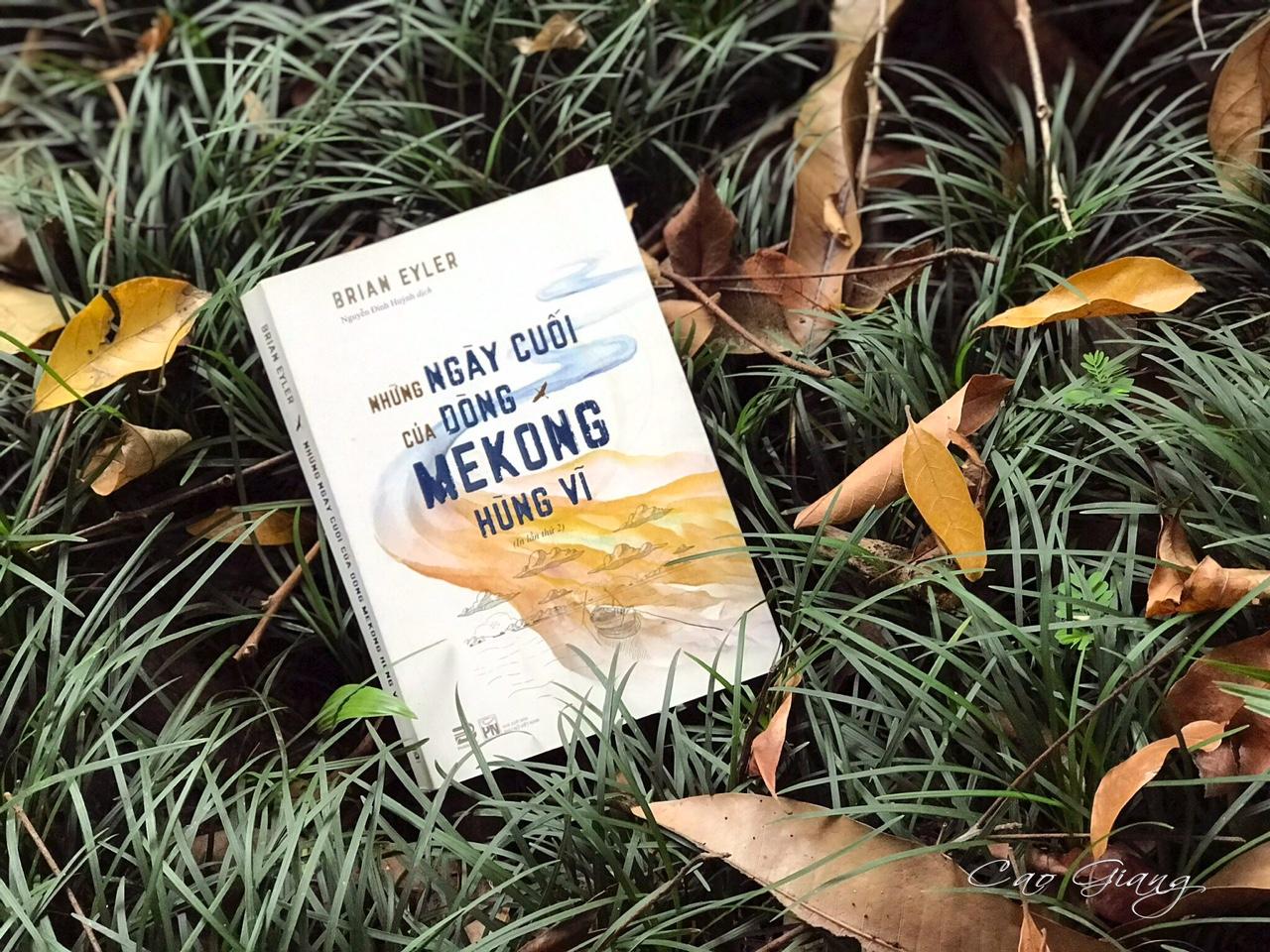Đọc sách: “Những ngày cuối của dòng Mekong hùng vĩ”