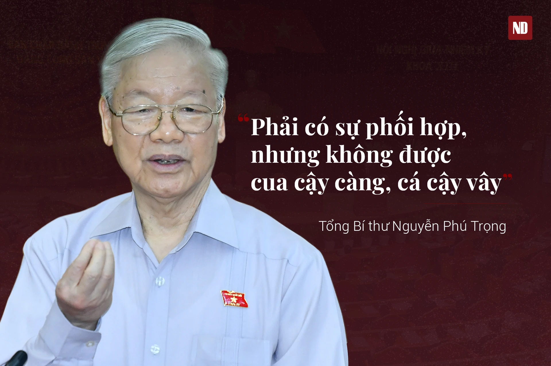 Những phát biểu tâm huyết, sâu sắc của Tổng Bí thư Nguyễn Phú Trọng ảnh 9