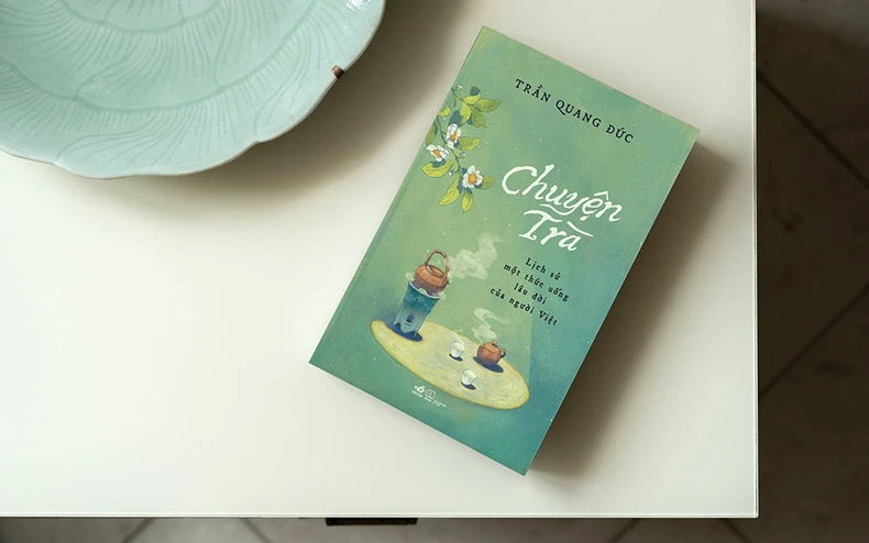 Đọc lịch sử trà qua “Chuyện trà” -0