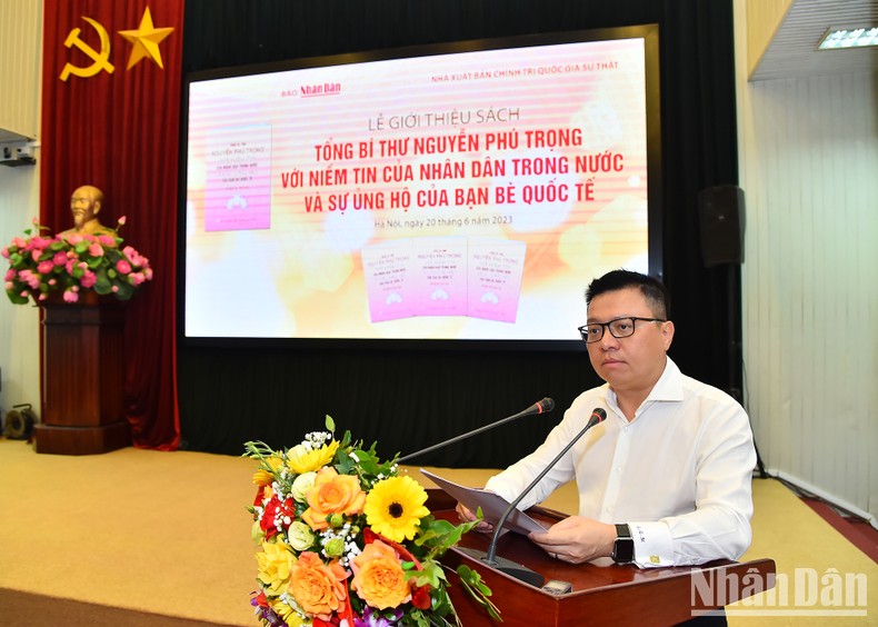 [Ảnh] Ra mắt sách "Tổng Bí thư Nguyễn Phú Trọng với niềm tin của nhân dân trong nước và sự ủng hộ của bạn bè quốc tế" ảnh 5
