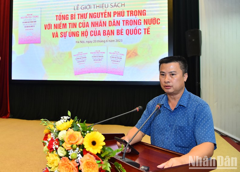 [Ảnh] Ra mắt sách "Tổng Bí thư Nguyễn Phú Trọng với niềm tin của nhân dân trong nước và sự ủng hộ của bạn bè quốc tế" ảnh 8