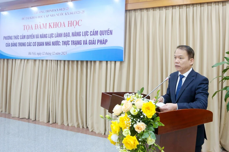 Toạ đàm khoa học “Phương thức cầm quyền và năng lực lãnh đạo, năng lực cầm quyền của Đảng trong các cơ quan Nhà nước: Thực trạng và giải pháp” ảnh 1