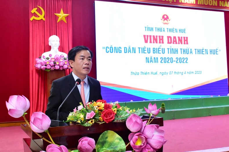 Thừa Thiên Huế vinh danh 10 công dân tiêu biểu và khen thưởng cấp Nhà nước năm 2022 ảnh 1