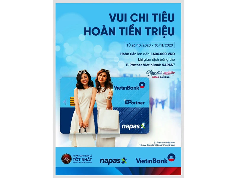 Hoàn tiền lên đến 1,4 triệu đồng cho chủ thẻ E-Partner VietinBank Napas