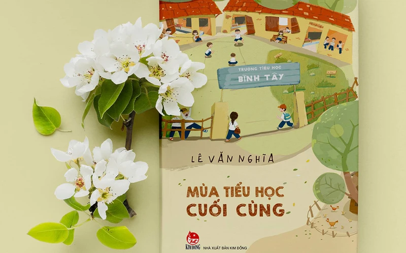 Tác phẩm "Mùa tiểu học cuối cùng" của tác giả Lê Văn Nghĩa.