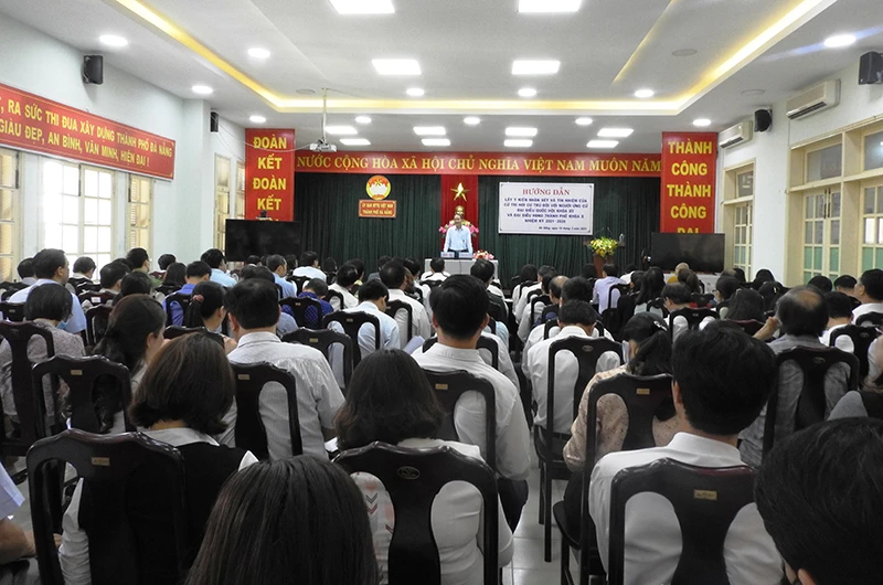 Hội nghị hướng dẫn lấy ý kiến cử tri đối với ứng cử Quốc hội và HĐND TP Đà Nẵng.