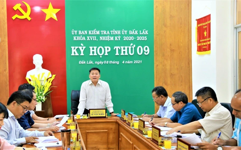 Phiên họp định kỳ lần thứ 9 của Ủy ban Kiểm tra Tỉnh ủy Đắk Lắk.