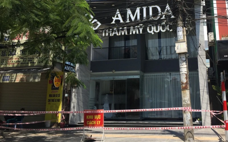 Phong tỏa Thẩm mỹ viện Amida, ổ dịch ghi nhận nhiều ca mắc Covid-19 tại Đà Nẵng.