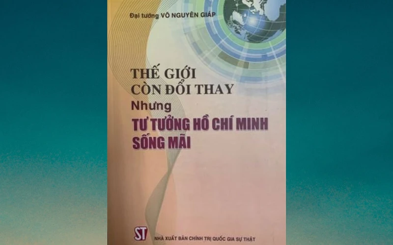 Một tác phẩm của Đại tướng được NXB giới thiệu trong dịp này. (Ảnh: NXB cung cấp)