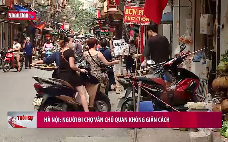 Hà Nội: Người đi chợ vẫn chủ quan không giãn cách