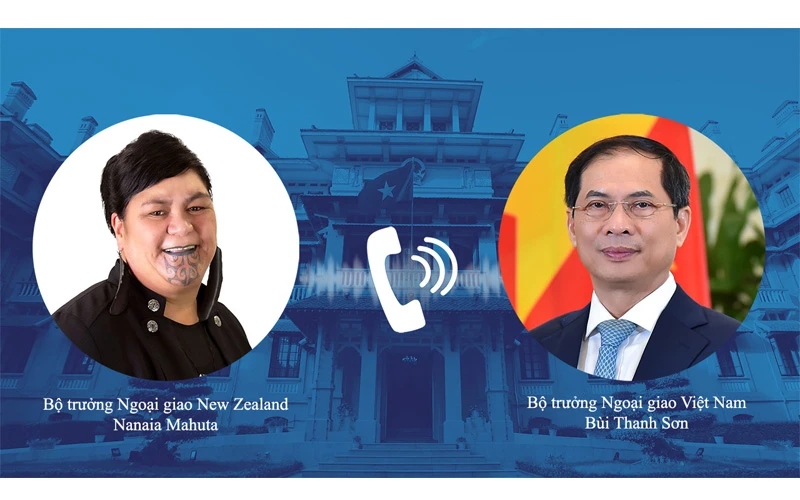 Bộ trưởng Ngoại giao Bùi Thanh Sơn và Bộ trưởng Ngoại giao New Zealand  Nanaia Mahuta đã có cuộc điện đàm ngày 8/10. 