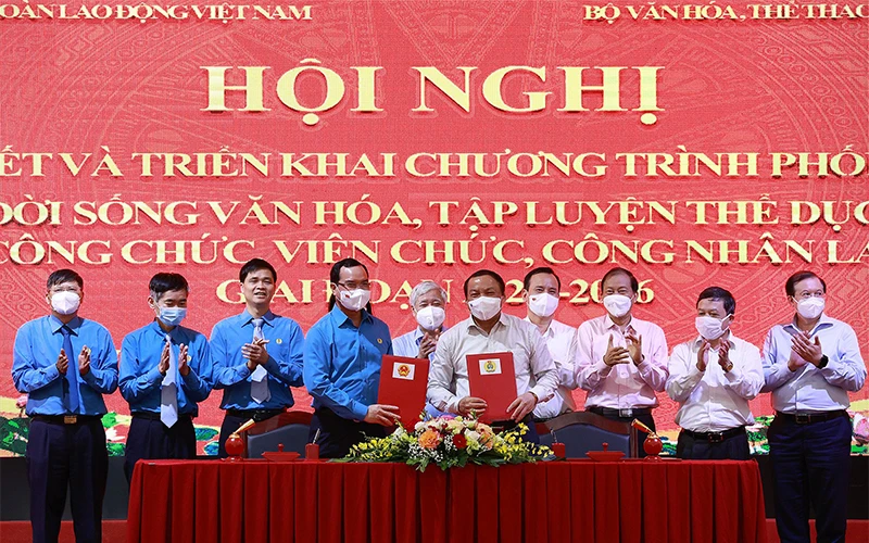 Bộ Văn hóa, Thể thao và Du lịch và Tổng Liên đoàn Lao động Việt Nam ký kết Chương trình phối hợp.