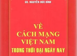 Công trình Về cách mạng Việt Nam trong thời đại ngày nay của cố GS Nguyễn Đức Bình được đề nghị tặng Giải thưởng Hồ Chí Minh đợt 6.