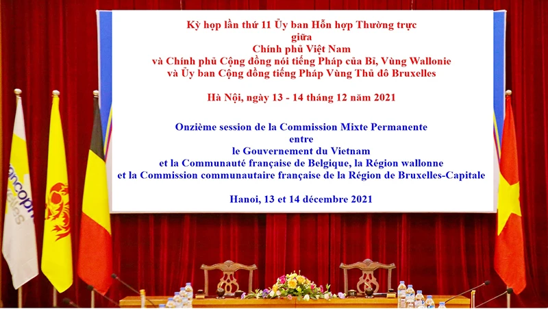 Kỳ họp lần thứ 11 Ủy ban Hỗn hợp Thường trực giữa Chính phủ Việt Nam và Cộng đồng nói tiếng Pháp của Bỉ, vùng Wallonie và Ủy ban Cộng đồng tiếng Pháp Vùng Thủ đô Bruxelles.