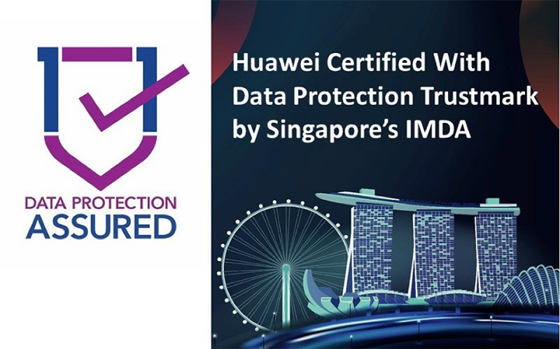 Huawei đáp ứng các tiêu chuẩn về bảo vệ dữ liệu cá nhân của Singapore