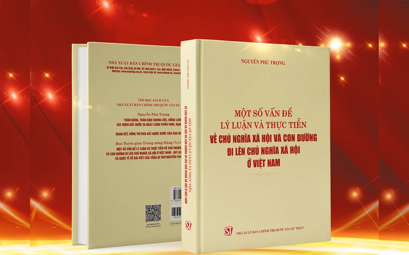 Cuốn sách “Một số vấn đề lý luận và thực tiễn về chủ nghĩa xã hội và con đường đi lên chủ nghĩa xã hội ở Việt Nam”. (Ảnh: Bộ Thông tin và Truyền thông)