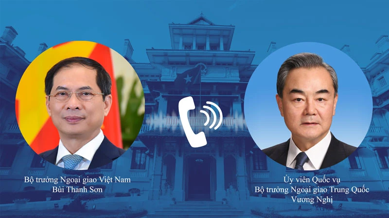 Bộ trưởng Ngoại giao Bùi Thanh Sơn điện đàm với Ủy viên Quốc vụ, Bộ trưởng Ngoại giao Trung Quốc Vương Nghị.