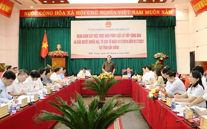 Đoàn Giám sát của Ủy ban Thường vụ Quốc hội làm việc tại tỉnh Đắk Nông về việc tiếp công dân và giải quyết khiếu nại, tố cáo. 