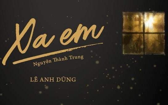 Album "Xa em" của tác giả Nguyễn Thành Trung. (Ảnh: Tác giả cung cấp)