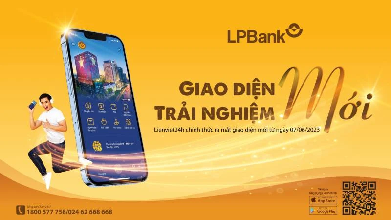 LPBank ra mắt ứng dụng Lienviet24h phiên bản mới với giao diện mới hiện đại cùng nhiều tiện ích thông minh, đem tới trải nghiệm tối ưu cho khách hàng.