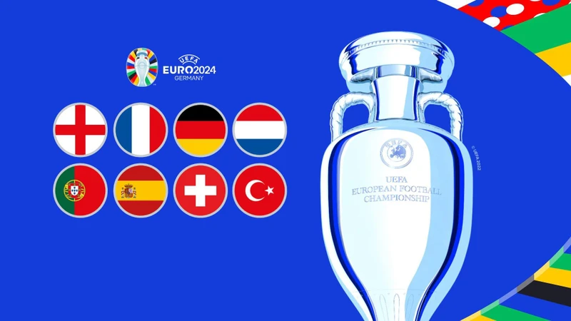 Thông tin nhanh về 4 cặp đấu tứ kết EURO 2024 