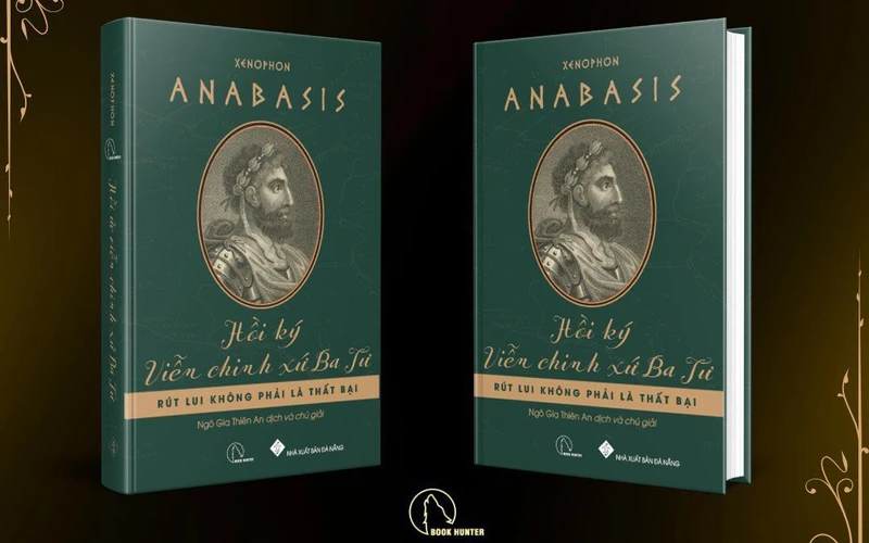 Cuốn tự truyện “Anabasis – Hồi ký viễn chinh xứ Ba Tư”. (Ảnh: Book Hunter)