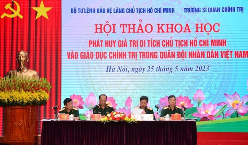 Hội thảo khoa học: “Phát huy giá trị di tích Chủ tịch Hồ Chí Minh vào giáo dục chính trị trong Quân đội nhân dân Việt Nam”.